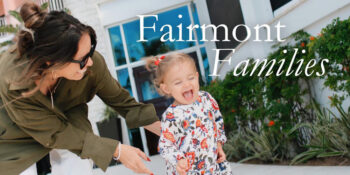 Fairmont Families special offer
