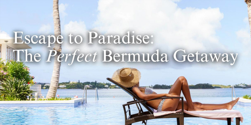 Hamilton Princess Bermuda Offers Escape to Paradise