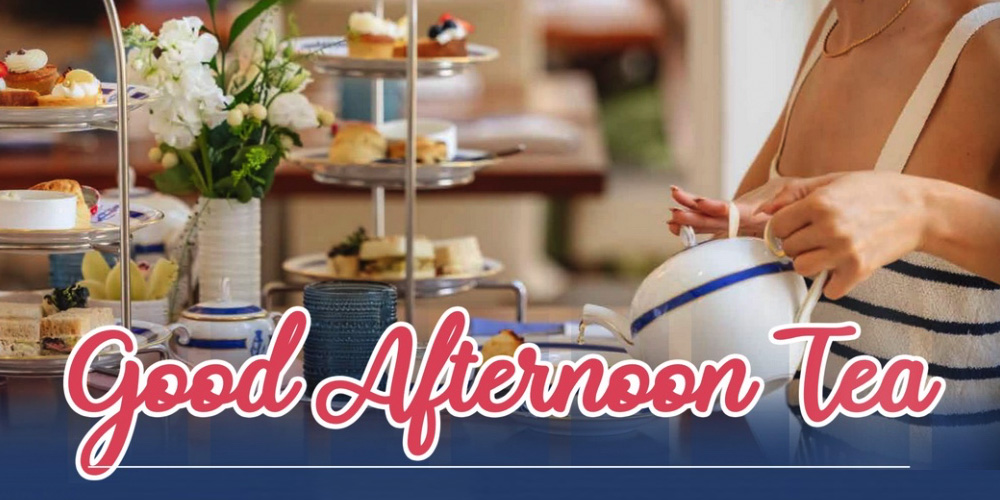 Good Afternoon Tea